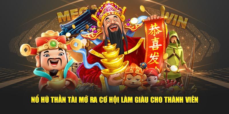 Nổ Hũ Thần Tài Nohu90 – Chạm Một Cái, Hũ Vàng Về Tay! 3 Nổ Hũ Thần Tài Nohu90 - Cơ Hội Trúng Thưởng Lớn