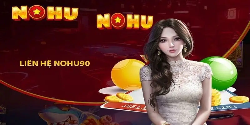 NOHU90 NOHU - Nhà Cái Cá Cược Nổ Hũ Uy Tín #1 Việt Nam 46 Đội ngũ CSKH 24/7 chuyên nghiệp, tận tình, hỗ trợ đa kênh