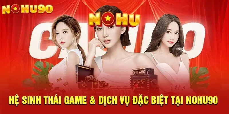 NOHU90 NOHU - Nhà Cái Cá Cược Nổ Hũ Uy Tín #1 Việt Nam 48 Slot game - Nổ hũ là sảnh chơi được yêu thích nhất tại Nohu90